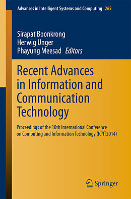 E-Book (pdf) Recent Advances in Information and Communication Technology von Sirapat Boonkrong, Herwig Unger, Phayung Meesad