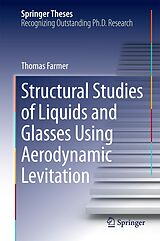 eBook (pdf) Structural Studies of Liquids and Glasses Using Aerodynamic Levitation de Thomas Farmer