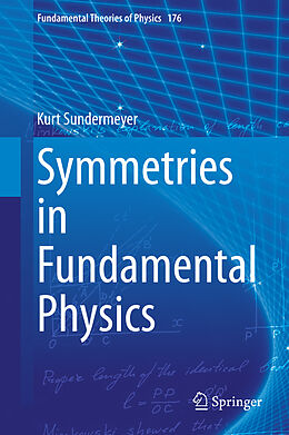 Livre Relié Symmetries in Fundamental Physics de Kurt Sundermeyer