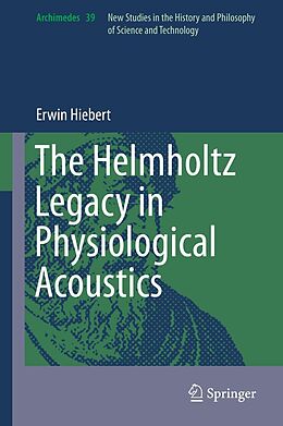 eBook (pdf) The Helmholtz Legacy in Physiological Acoustics de Erwin Hiebert