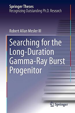 eBook (pdf) Searching for the Long-Duration Gamma-Ray Burst Progenitor de Robert Allan Mesler III