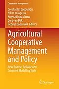 E-Book (pdf) Agricultural Cooperative Management and Policy von Constantin Zopounidis, Nikos Kalogeras, Konstadinos Mattas