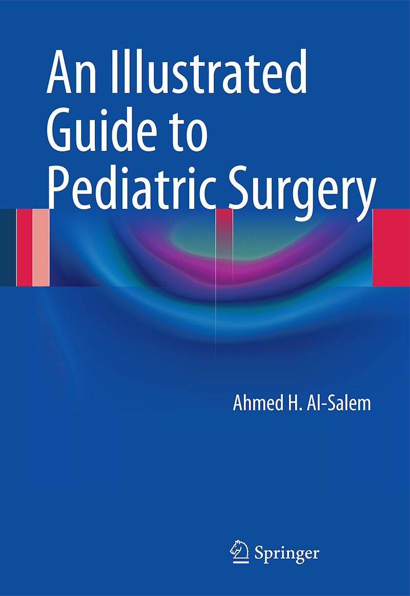 An Illustrated Guide to Pediatric Surgery