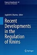 E-Book (pdf) Recent Developments in the Regulation of Kinins von Jagdish N. Sharma