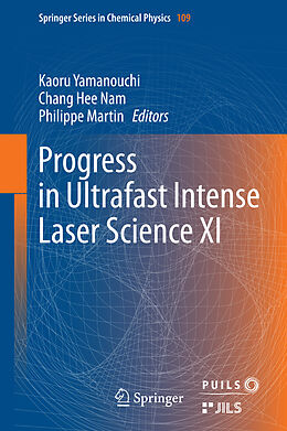 Fester Einband Progress in Ultrafast Intense Laser Science XI von 
