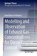 E-Book (pdf) Modelling and Observation of Exhaust Gas Concentrations for Diesel Engine Control von -Ing. David Blanco-Rodriguez