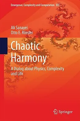 E-Book (pdf) Chaotic Harmony von Ali Sanayei, Otto E. Rössler