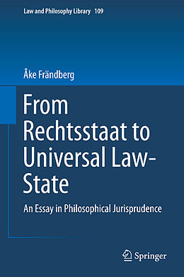 eBook (pdf) From Rechtsstaat to Universal Law-State de Åke Frändberg
