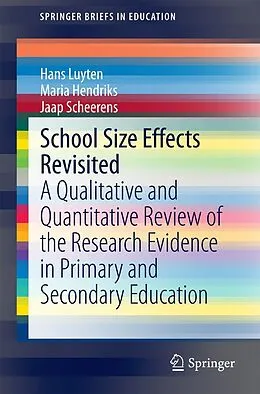 E-Book (pdf) School Size Effects Revisited von Hans Luyten, Maria Hendriks, Jaap Scheerens
