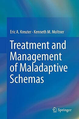 eBook (pdf) Treatment and Management of Maladaptive Schemas de Eric A. Kreuter, Kenneth M. Moltner