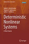 E-Book (pdf) Deterministic Nonlinear Systems von Vadim S. Anishchenko, Tatyana E. Vadivasova, Galina I. Strelkova