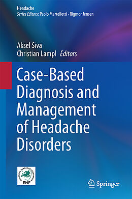 Livre Relié Case-Based Diagnosis and Management of Headache Disorders de 