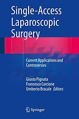 eBook (pdf) Single-Access Laparoscopic Surgery de Giusto Pignata, Francesco Corcione, Umberto Bracale