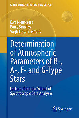 Livre Relié Determination of Atmospheric Parameters of B-, A-, F- and G-Type Stars de 