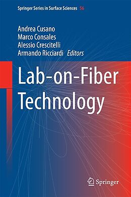 E-Book (pdf) Lab-on-Fiber Technology von Andrea Cusano, Marco Consales, Alessio Crescitelli