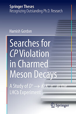 Livre Relié Searches for CP Violation in Charmed Meson Decays de Hamish Gordon