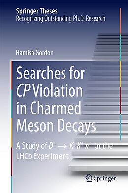 E-Book (pdf) Searches for CP Violation in Charmed Meson Decays von Hamish Gordon