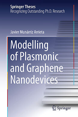 Fester Einband Modelling of Plasmonic and Graphene Nanodevices von Javier Munárriz Arrieta