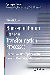 eBook (pdf) Non-equilibrium Energy Transformation Processes de Viktor Holubec