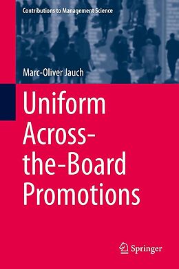 E-Book (pdf) Uniform Across-the-Board Promotions von Marc-Oliver Jauch