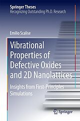 E-Book (pdf) Vibrational Properties of Defective Oxides and 2D Nanolattices von Emilio Scalise