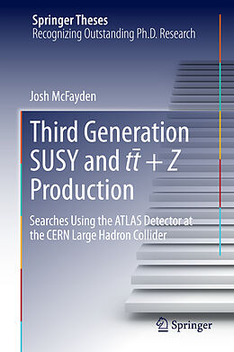 Fester Einband Third generation SUSY and t¯t +Z production von Josh McFayden
