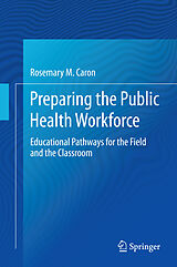 eBook (pdf) Preparing the Public Health Workforce de Rosemary M. Caron