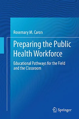 E-Book (pdf) Preparing the Public Health Workforce von Rosemary M. Caron