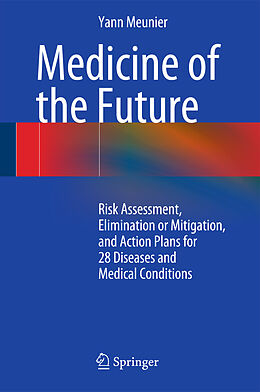 Livre Relié Medicine of the Future de Yann Meunier