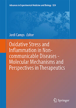 Fester Einband Oxidative Stress and Inflammation in Non-communicable Diseases - Molecular Mechanisms and Perspectives in Therapeutics von 