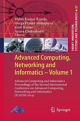 E-Book (pdf) Advanced Computing, Networking and Informatics- Volume 1 von Malay Kumar Kundu, Durga Prasad Mohapatra, Amit Konar