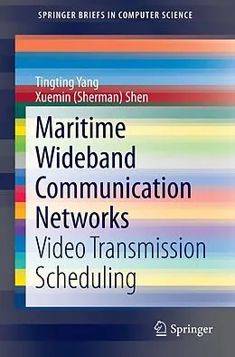 E-Book (pdf) Maritime Wideband Communication Networks von Tingting Yang, Xuemin (Sherman) Shen