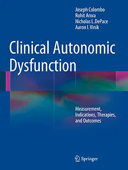 E-Book (pdf) Clinical Autonomic Dysfunction von Joseph Colombo, Rohit Arora, Nicholas L. Depace
