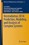 E-Book (pdf) Nostradamus 2014: Prediction, Modeling and Analysis of Complex Systems von Ivan Zelinka, Ponnuthurai Nagaratnam Suganthan, Guanrong Chen
