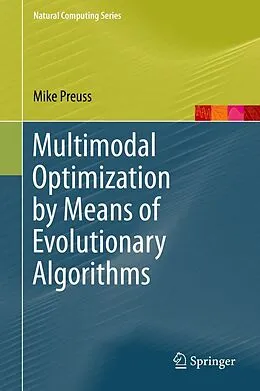 E-Book (pdf) Multimodal Optimization by Means of Evolutionary Algorithms von Mike Preuss