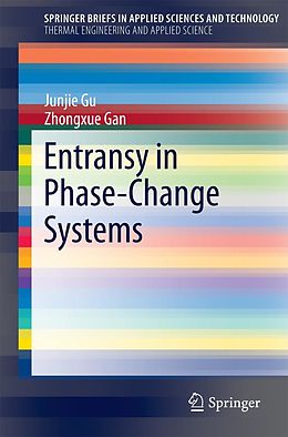 eBook (pdf) Entransy in Phase-Change Systems de Junjie Gu, Zhongxue Gan