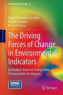 Fester Einband The Driving Forces of Change in Environmental Indicators von Paula Fernández González, Mª José Presno, Manuel Landajo