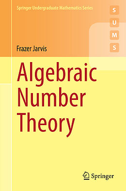 Kartonierter Einband Algebraic Number Theory von Frazer Jarvis