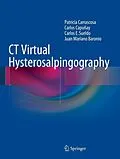 E-Book (pdf) CT Virtual Hysterosalpingography von Patricia Carrascosa, Carlos Capuñay, Carlos E. Sueldo