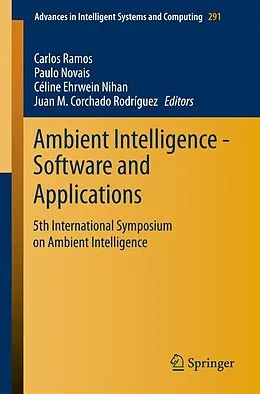 E-Book (pdf) Ambient Intelligence - Software and Applications von Carlos Ramos, Paulo Novais, Céline Ehrwein Nihan