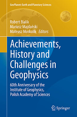 Livre Relié Achievements, History and Challenges in Geophysics de 