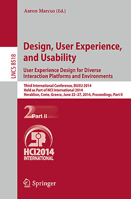 Kartonierter Einband Design, User Experience, and Usability: User Experience Design for Diverse Interaction Platforms and Environments von 