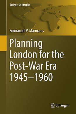 Fester Einband Planning London for the Post-War Era 1945-1960 von Emmanuel V. Marmaras