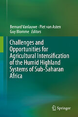 eBook (pdf) Challenges and Opportunities for Agricultural Intensification of the Humid Highland Systems of Sub-Saharan Africa de 