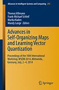 E-Book (pdf) Advances in Self-Organizing Maps and Learning Vector Quantization von Thomas Villmann, Frank-Michael Schleif, Marika Kaden