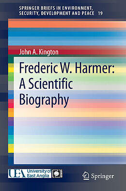 Couverture cartonnée Frederic W. Harmer: A Scientific Biography de John A. Kington