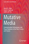 E-Book (pdf) Mutative Media von James A. Dator, John A. Sweeney, Aubrey M. Yee