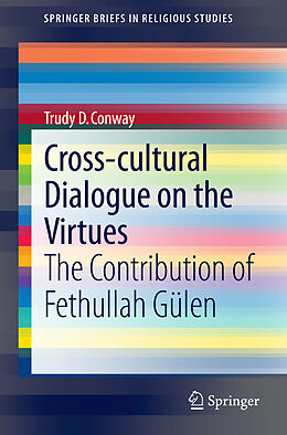 Couverture cartonnée Cross-cultural Dialogue on the Virtues de Trudy D. Conway