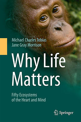 Livre Relié Why Life Matters de Michael Charles Tobias, Jane Gray Morrison