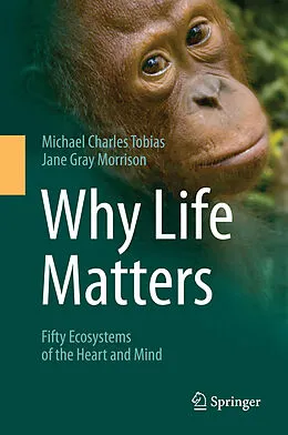 E-Book (pdf) Why Life Matters von Michael Charles Tobias, Jane Gray Morrison